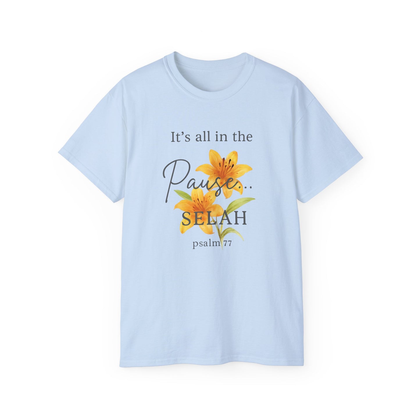 Floral It's all in the Pause Christian Tee, Inspirational Christian Shirt, New believer gift , Church Merch
