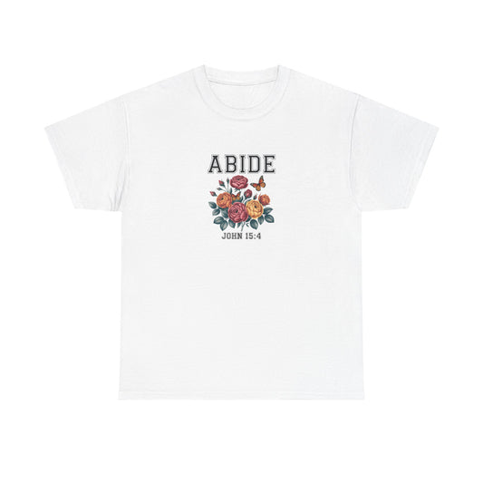 Abide In Him Christian Tee , Inspirational Shirt, New believer  Gift, Casual Church Tee , Faith-Based Tee, Praise T shirt